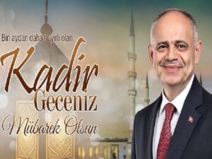 Yahyalı Belediye Lideri Esat Öztürk, bugün idrak edilecek olan Kadir Gecesi vesilesiyle kutlama bildirisi yayımladı