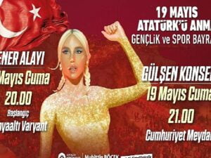 Antalya Büyükşehir Belediyesi 19 Mayıs’ı Gülşen İle kutlayacak