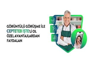 CEPTETEB İŞTE’de şahıs firmaları için manzaralı görüşme ile anında müşteri olma periyodu başladı