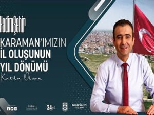 Belediye Lideri Savaş Kalaycı Karaman’ın Vilayet oluşunun yıl dönümünü kutladı