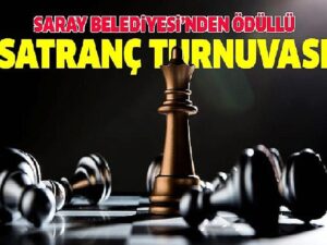 Saray Belediyesi’nden Ödüllü Satranç Turnuvası