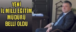 Zonguldak İl Milli Eğitim Müdürü belli oldu…