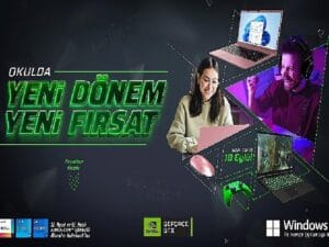 “Okulda Yeni Periyot Yeni Fırsat” Monster Notebook’lu olmanın tam zamanı!